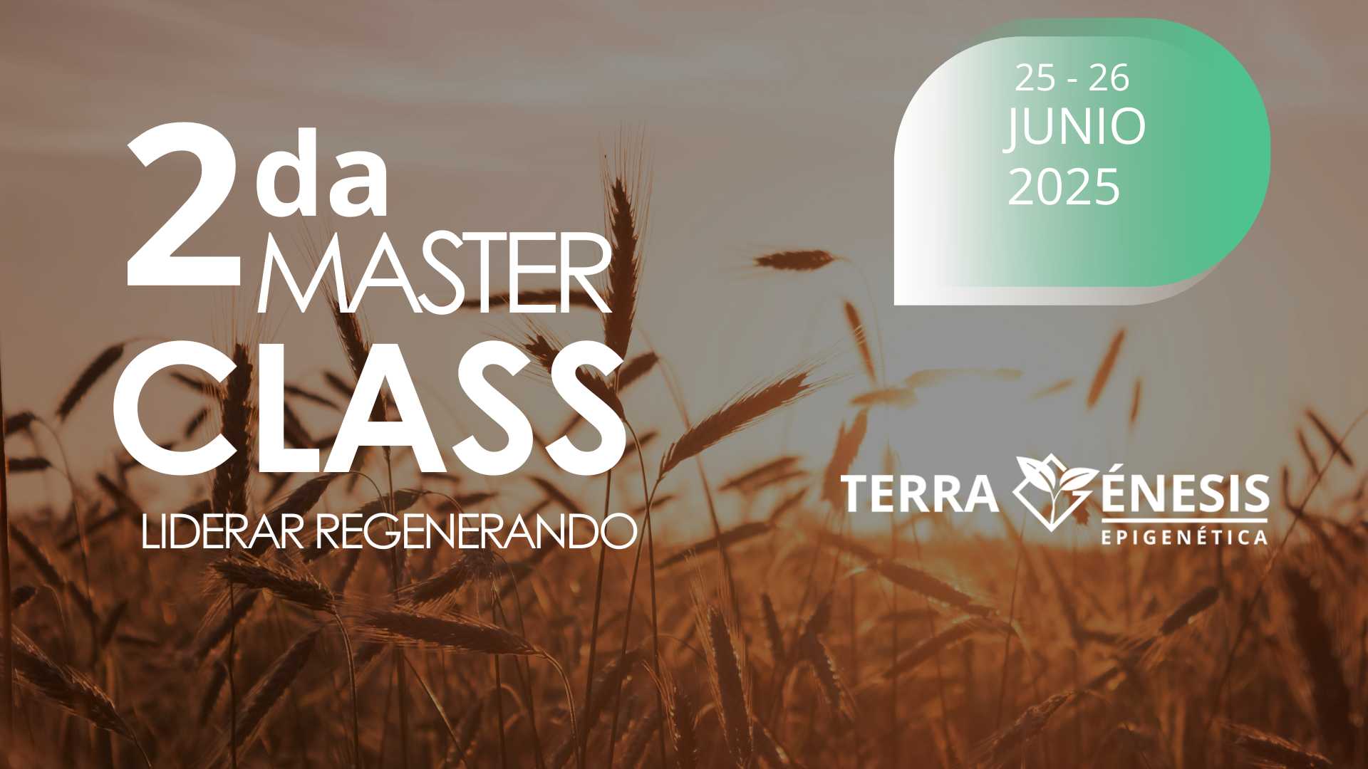2da Masterclass Terragénesis Masterclass Liderar Regenerando